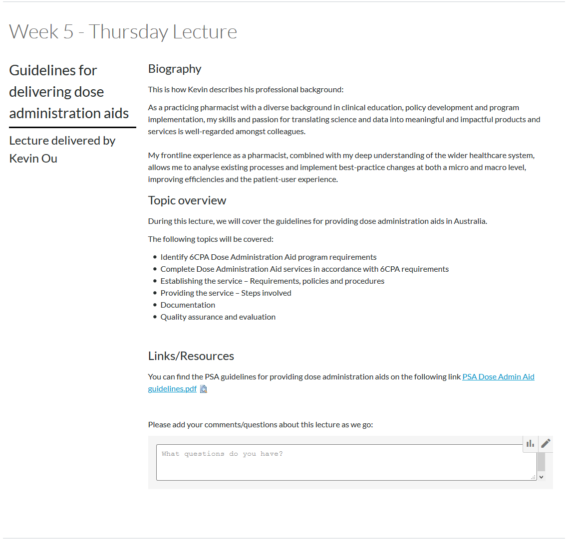 A guest lecturer page that introduces the speaker for that week, a topic overview on the key points that will be discussed and a comments box at the bottom for students to share their thoughts and feedback.